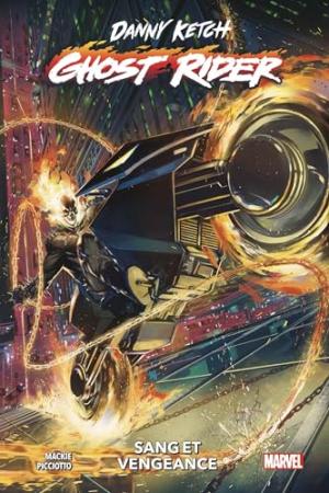 Danny Ketch - Ghost Rider : Sang et vengeance  TPB Hardcover (cartonnée)
