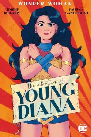 Wonder Woman: The Adventures of Young Diana 1