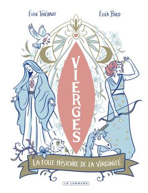 Vierges - La folle histoire de la virginité édition simple