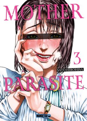 couverture, jaquette Mother parasite 3  (mangetsu) Manga