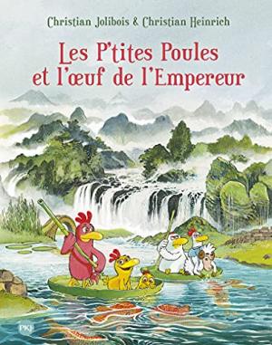 Les P'tites Poules 17 - Les P'tites Poules et l'oeuf de l'Empereur