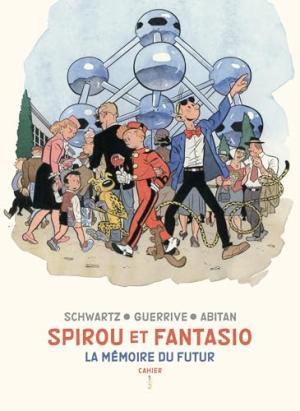  0 - Spirou et Fantasio - Cahiers - La mémoire du futur - Cahiers 1/2 / Edition spéciale (Limitée)