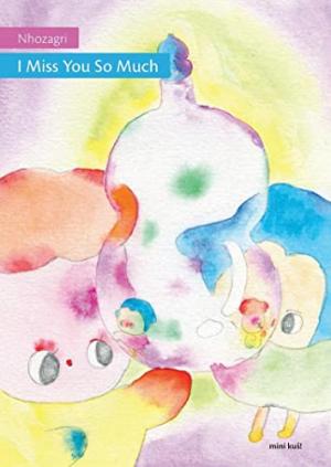 Mini Kuš 107 - I Miss You So Much