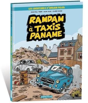 Les aventures d’Urbain Pujol 1 - Ramdam à Taxis Paname