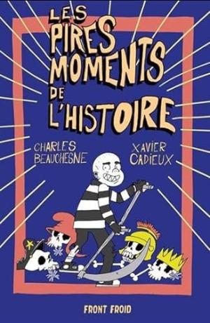 Les pires moments de l’histoire édition simple