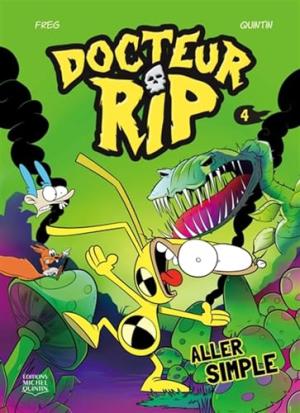 Docteur RIP 4 - Aller simple