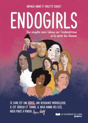Endogirls 1 - Une enquête sans tabous sur l'endométriose et la santé des femmes