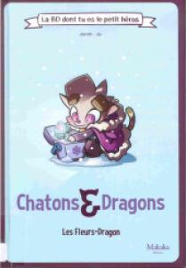 Chatons & Dragons 2 - Les fleurs-dragon