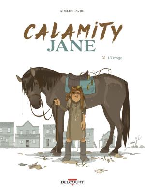 Calamity Jane (Avril) 2 - L'Orage