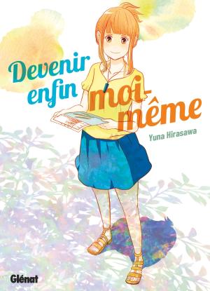 couverture, jaquette Devenir enfin moi-même   (Glénat Manga) Manga