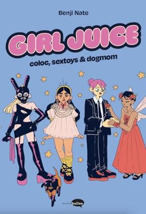  0 - Girl Juice: Coloc, sextoys & dogmom