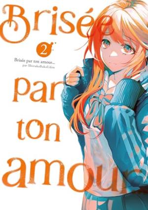 couverture, jaquette Brisée par ton amour 2 Nouvelle édition (meian) Manga