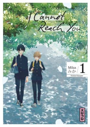 couverture, jaquette I cannot reach you 1  (kana) Manga