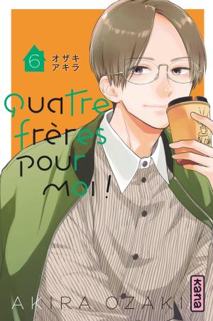 couverture, jaquette Quatre frères pour moi ! 6  (kana) Manga