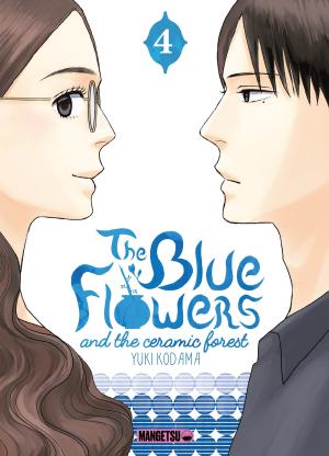 couverture, jaquette The Blue Flowers and The Ceramic Forest 4  (mangetsu) Manga