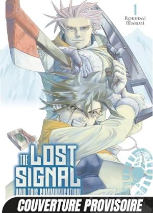 couverture, jaquette The Lost Signal & This Communication 1  (mangetsu) Manga