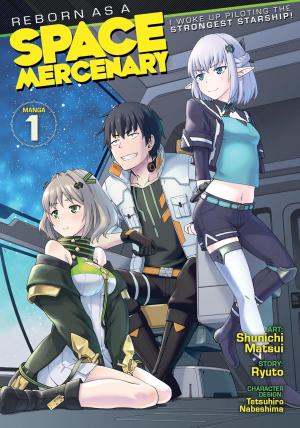 couverture, jaquette Reborn as a Space Mercenary: I Woke Up Piloting the Strongest Starship! 1  (Seven Seas) Manga