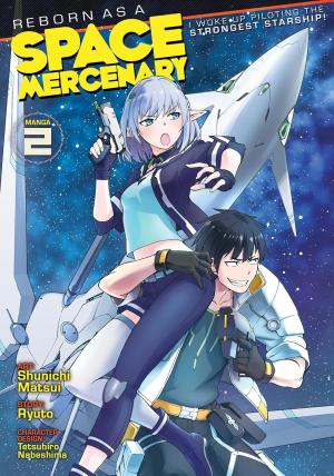 couverture, jaquette Reborn as a Space Mercenary: I Woke Up Piloting the Strongest Starship! 2  (Seven Seas) Manga