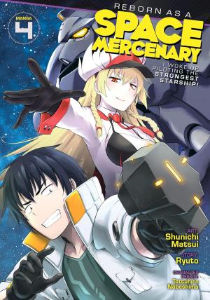 couverture, jaquette Reborn as a Space Mercenary: I Woke Up Piloting the Strongest Starship! 4  (Seven Seas) Manga