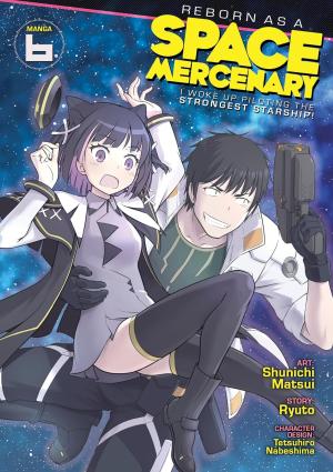 couverture, jaquette Reborn as a Space Mercenary: I Woke Up Piloting the Strongest Starship! 6  (Seven Seas) Manga