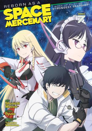 couverture, jaquette Reborn as a Space Mercenary: I Woke Up Piloting the Strongest Starship! 7  (Seven Seas) Manga