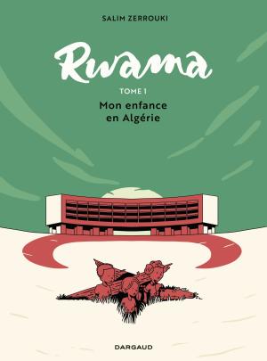 Rwama 1 - Mon enfance en Algérie (1975-1992)