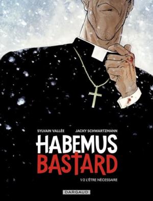 Habemus Bastard #1