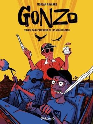 Gonzo, voyage dans l'Amérique de Las Vegas Parano 1