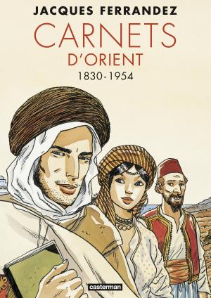 couverture, jaquette Carnets d'Orients réédition intégrale 1