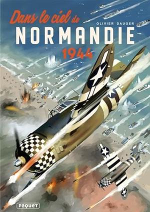 Dans le ciel de Normandie 1 - 1944