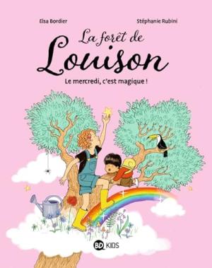 La forêt de Louison 1 - Le mercredi, c'est magique !