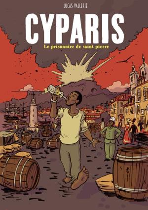 Cyparis 1 - Le prisonnier de Saint-Pierre