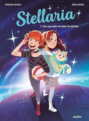 Stellaria 1 - Une nouvelle vie dans les étoiles