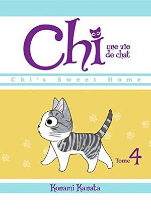  4 - Chi, une vie de chat - Tome 4