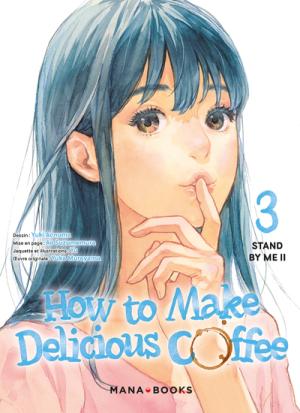 couverture, jaquette How to Make Delicious Coffee 3  (Mana Books) Manga