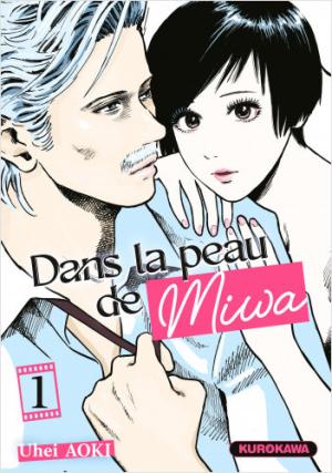 couverture, jaquette Dans la peau de Miwa 1  (Kurokawa) Manga