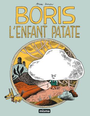 Les contes du Marylène 3 - Boris l'enfant patate