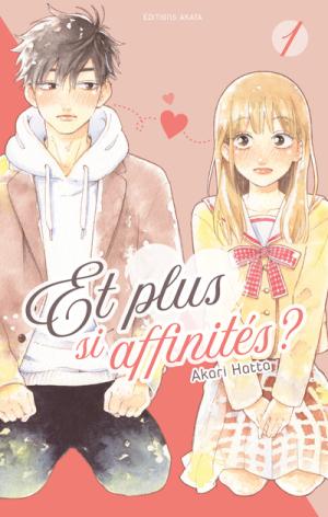 couverture, jaquette Et plus si affinités ? 1  (akata) Manga