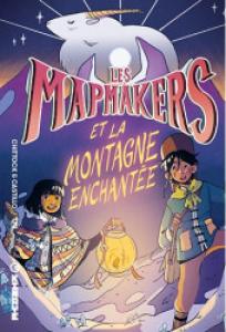 Les Mapmakers 2 - et la Montagne Enchantée