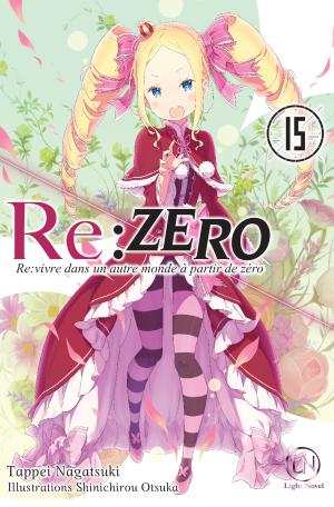 Re:Zero - Re:Vivre dans un nouveau monde à partir de zéro #15