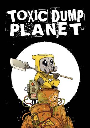 Toxic Dump Planet 2 simple