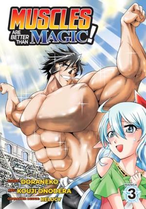  3 - Muscles Are Better Than Magic! 3