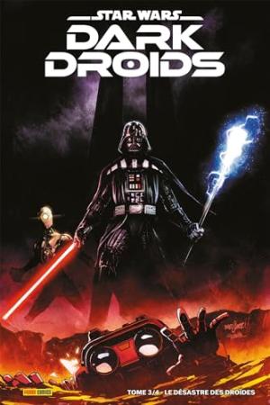  0 - Star Wars Dark Droids N°03 : Le désastre des droïdes (Edition collector) - COMPTE FERME