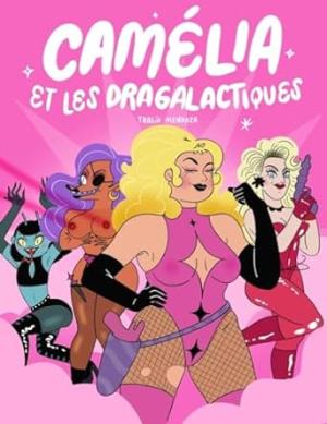 Camélia et les dragalactiques 1