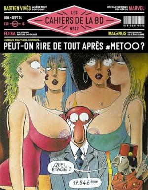 Les cahiers de la BD (Vagator) 27 - Peut-on rire de tout après #Metoo ?