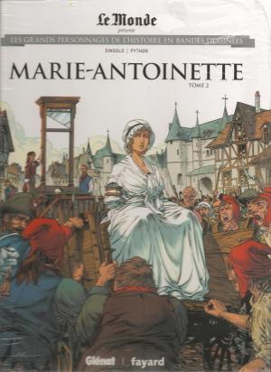 Les grands personnages de l'histoire en bandes dessinées 46 - MARIE-ANTOINETTE T2