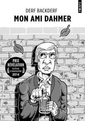 Mon Ami Dahmer édition Réédition 2024