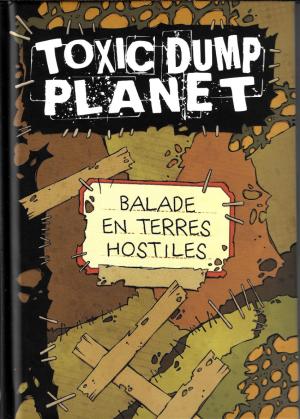 Toxic Dump Planet édition hors série 2024