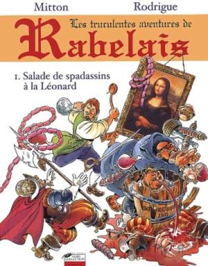 Les trruculentes aventures de Rabelais édition simple