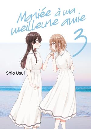 Mariée à ma meilleure amie #3